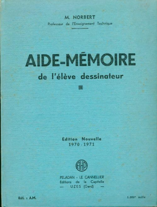 Livrenpoche : Aide mémoire de l'élève dessinateur - M. Norbert - Livre