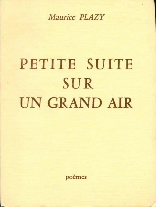 Livrenpoche : Petite suite sur un grand air - Maurice Plazy - Livre