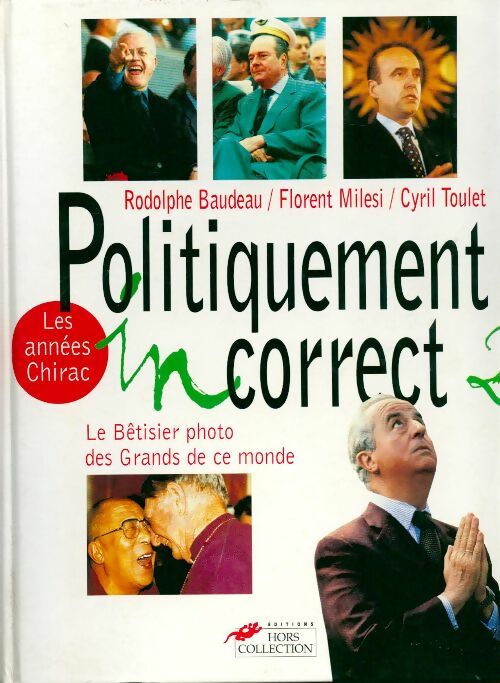 Livrenpoche : Politiquement incorrect Tome II - Rodolphe Baudeau - Livre