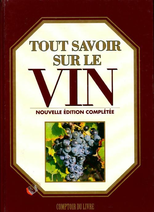 Livrenpoche : Tout savoir sur le vin - Patrice Dard - Livre