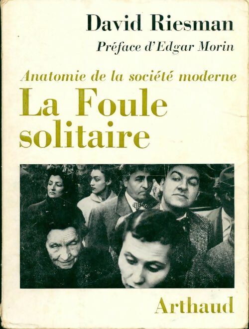 Livrenpoche : La foule solitaire. Anatomie de la société moderne - David Riesman - Livre