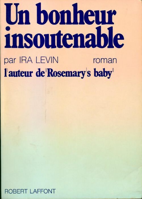 Livrenpoche : Un bonheur insoutenable - Ira Levin - Livre