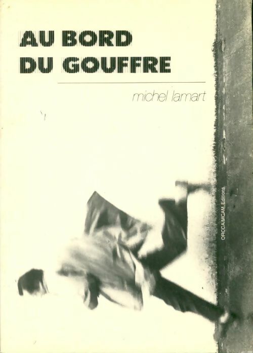Livrenpoche : Au bord du gouffre - Michel Lamart - Livre