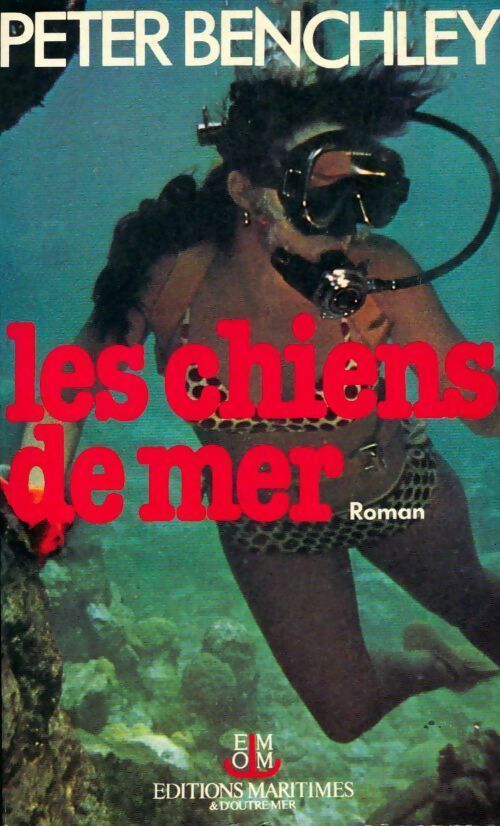 Livrenpoche : Les chiens de mer - Peter Benchley - Livre