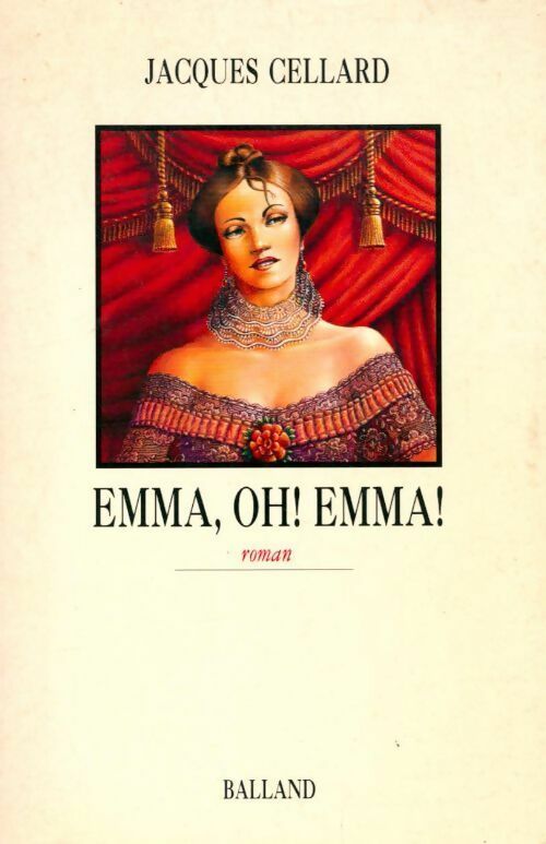Livrenpoche : Emma, oh ! Emma ! - Jacques Cellard - Livre