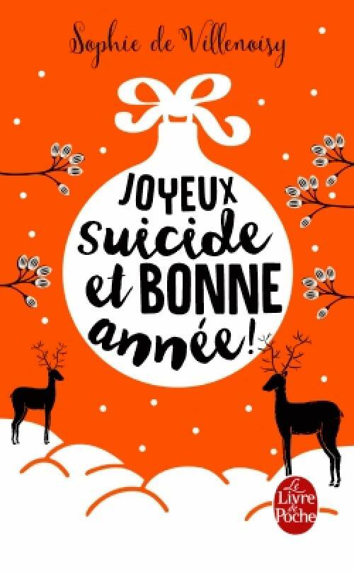 Livrenpoche : Joyeux suicide et bonne année ! - Sophie De Villenoisy - Livre