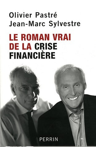 Livrenpoche : Le roman vrai de la crise financière - Jean-Marc Sylvestre - Livre