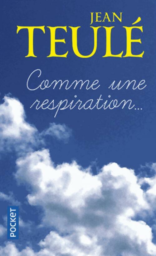 Livrenpoche : Comme une respiration... - Jean Teulé - Livre