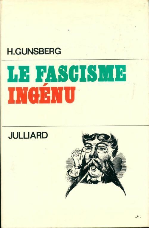 Livrenpoche : Le fascisme ingénu - H. Gunsberg - Livre