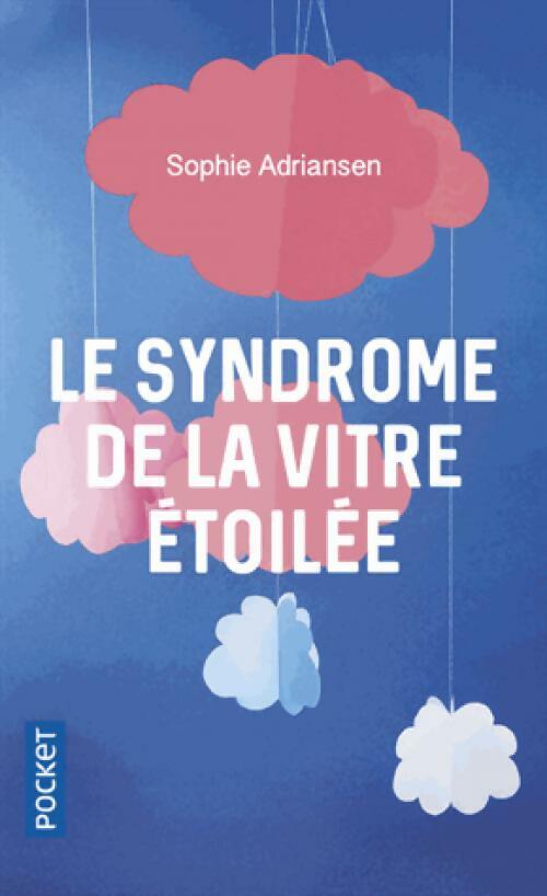 Livrenpoche : Le Syndrome de la vitre étoilée - Sophie Adriansen - Livre