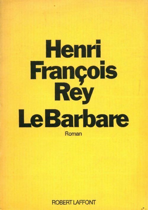Livrenpoche : Le barbare - Henri-François Rey - Livre