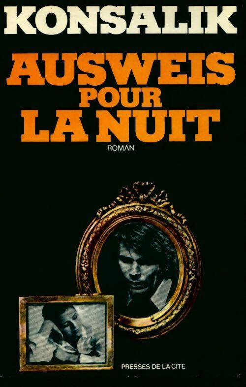 Livrenpoche : Ausweis pour la nuit - Heinz G. Konsalik - Livre