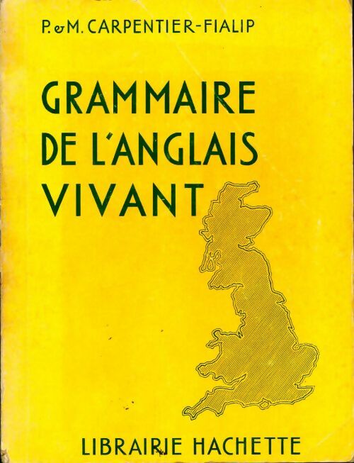 Livrenpoche : Grammaire de l'anglais vivant - P. Carpentier-Fialip - Livre
