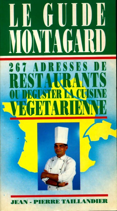 Livrenpoche : Guide Montagard 1988 / 88 recettes des cuisine végétarienne - Jean Montagard - Livre