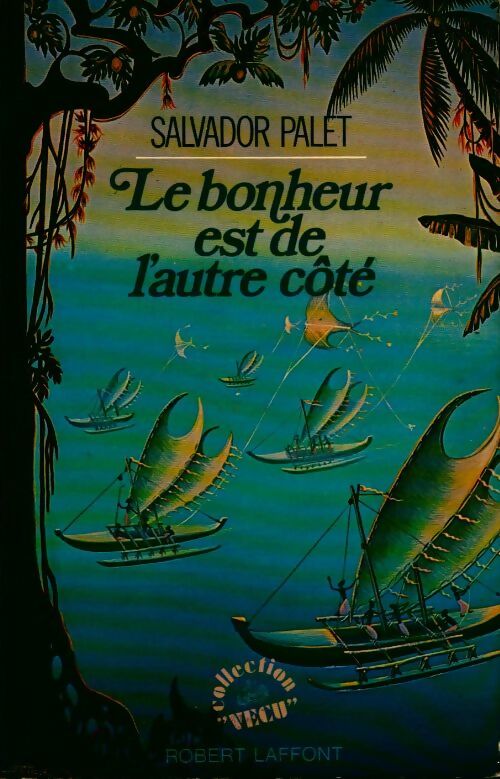 Livrenpoche : Le bonheur est de l'autre côté - Salvador Palet - Livre