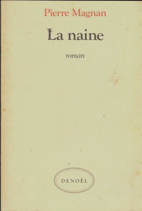 Livrenpoche : La naine - Pierre Magnan - Livre