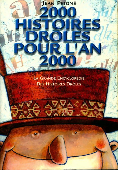 Livrenpoche : 2000 Histoires drôles pour l'an 2000 - Jean Peigné - Livre