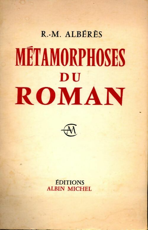 Livrenpoche : Métamorphose du roman - R.-M. Albérès - Livre