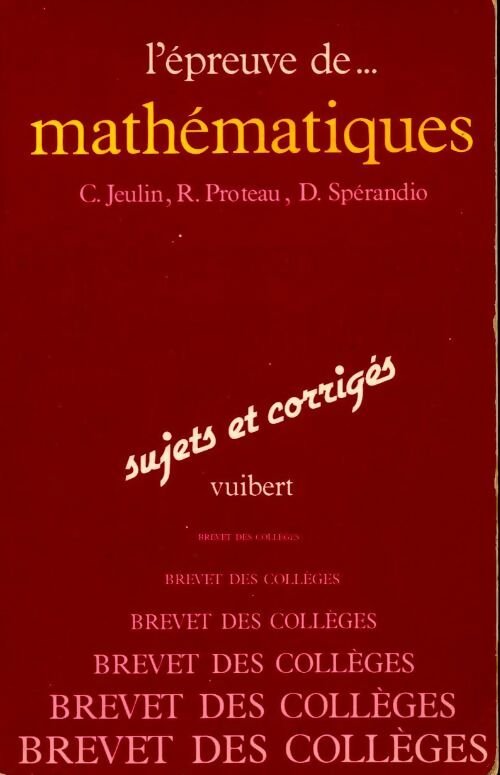 Livrenpoche : L'épreuve de mathématiques, sujets et corrigés - Collectif - Livre