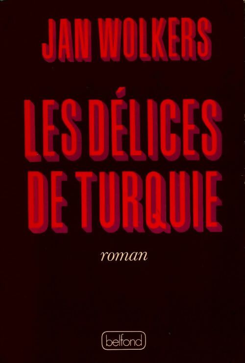 Livrenpoche : Les délices de Turquie - Jan Wolkers - Livre