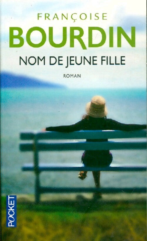Livrenpoche : Nom de jeune fille - Françoise Bourdin - Livre