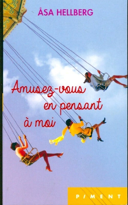 Amusez-vous en pensant à moi - Asa Hellberg - Livre