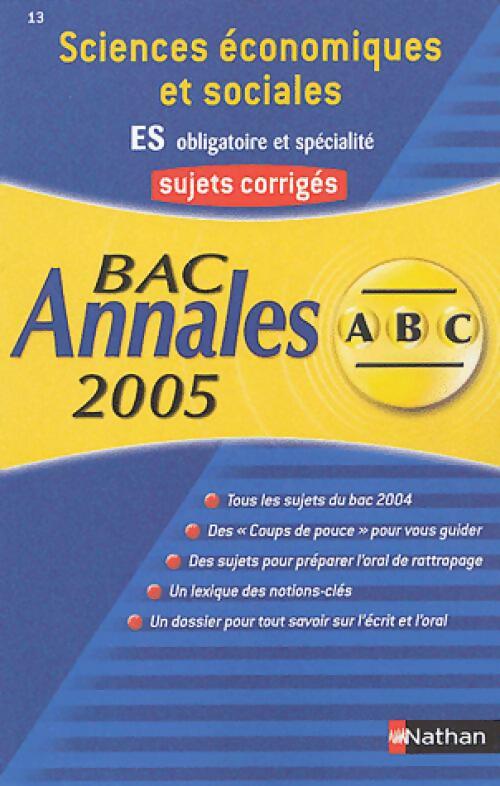 Livrenpoche : Sciences économiques et sociales ES, sujets et corrigés 2005 - Collectif - Livre