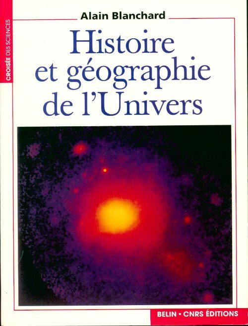 Livrenpoche : Histoire et géographie de l'univers - Alain Blanchard - Livre