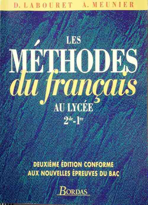 Livrenpoche : Les méthodes du français au lycée. Seconde et 1ère - Denis Labouret - Livre