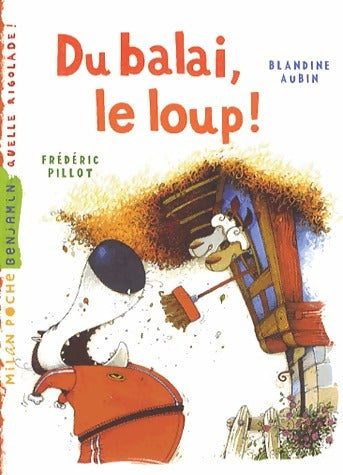 Livrenpoche : Du balai le loup - Blandine Aubin - Livre