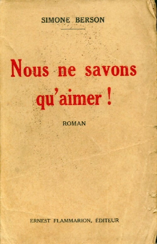 Livrenpoche : Nous ne savons qu'aimer ! - Simone Berson - Livre