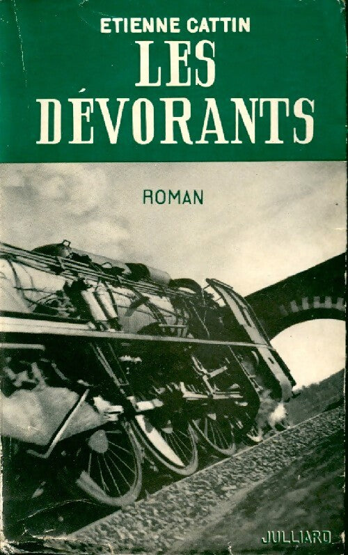 Les dévorants - Etienne Cattin - Livre