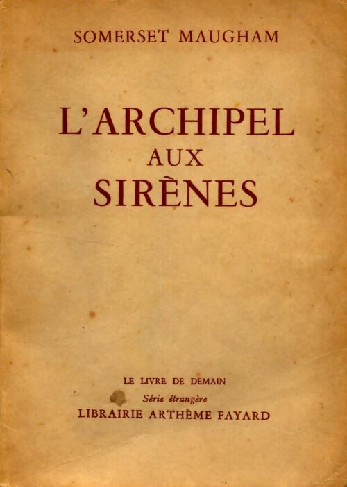 Livrenpoche : Archipel aux sirènes - Somerset Maugham - Livre