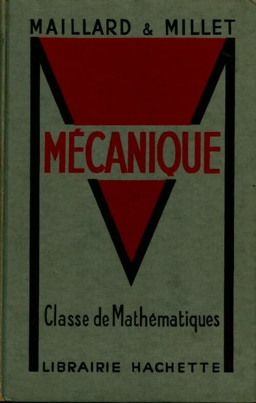 Mécanique. Classe de mathématiques - Collectif -  Classiques Hachette GF - Livre