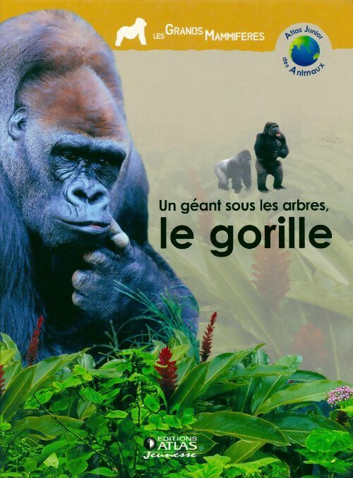 Livrenpoche : Un géant sous les arbres, le gorille - Bernadette Costa-Prades - Livre