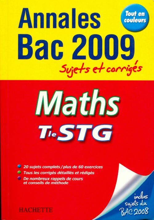 Maths Terminale STG. Sujets et corrigés 2009 - Nathalie Gillet -  Annales - Livre
