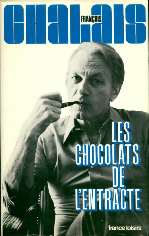 Livrenpoche : Les chocolats de l'entracte - François Chalais - Livre