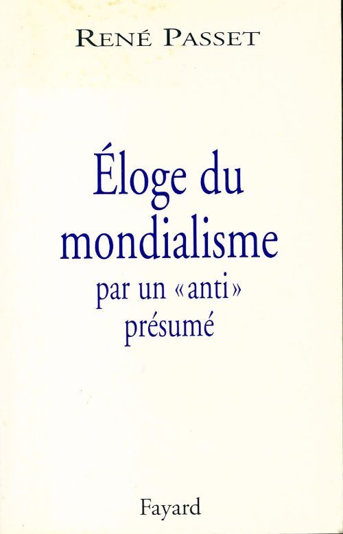 Livrenpoche : Eloge du mondialisme - René Passet - Livre