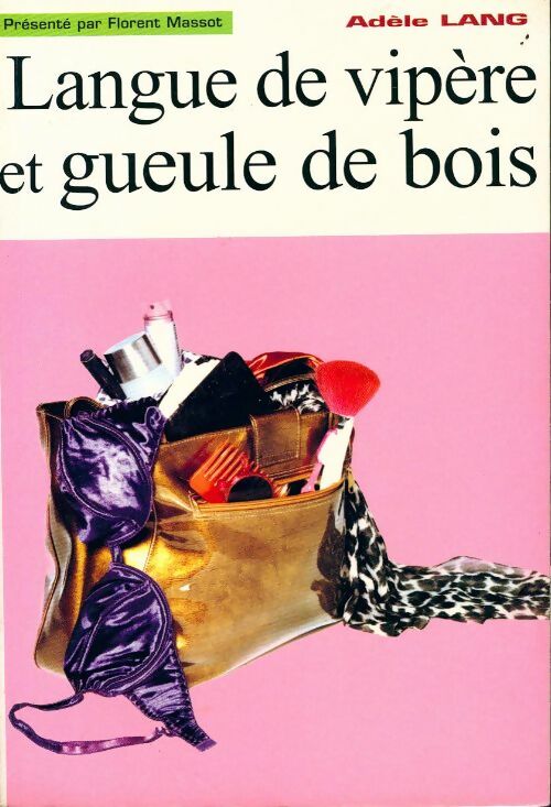 Livrenpoche : Langue de vipère et gueule de bois - Adèle Lang - Livre