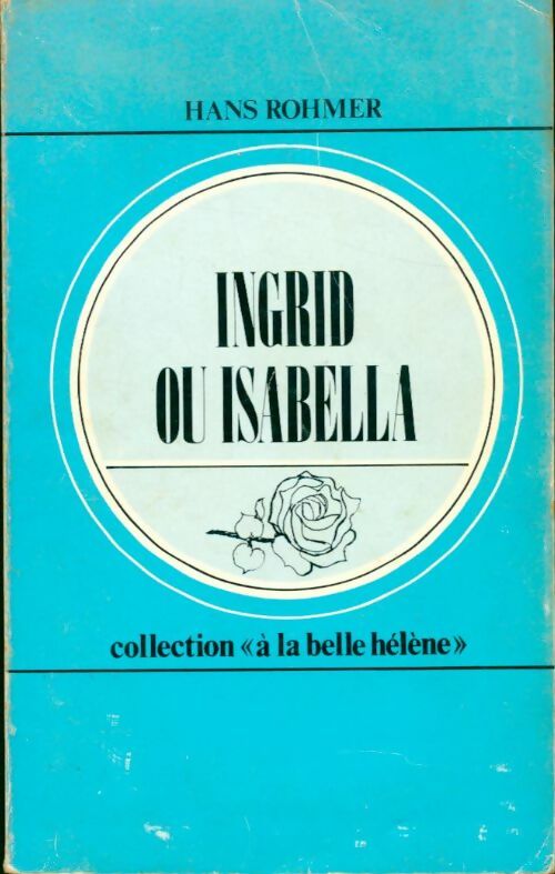 Livrenpoche : Ingrid ou Isabella - Hans Rohmer - Livre
