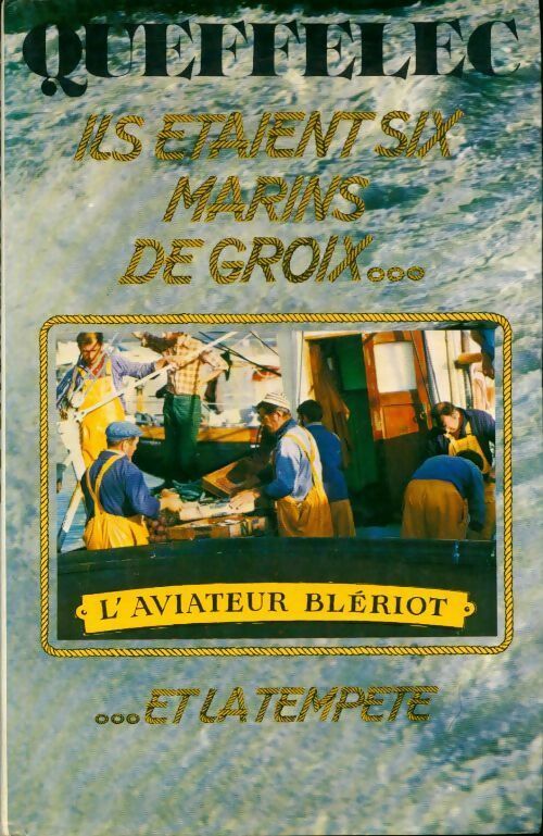 Livrenpoche : Ils étaient six marins de Groix... - Henri Quéffelec - Livre