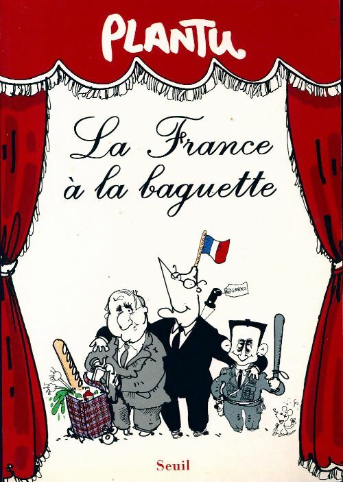 Livrenpoche : La france à la baguette - Plantu - Livre