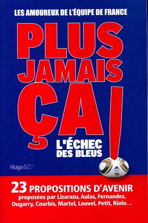 Livrenpoche : Plus jamais ça ! L'échec des bleus - Bénita Rolland - Livre