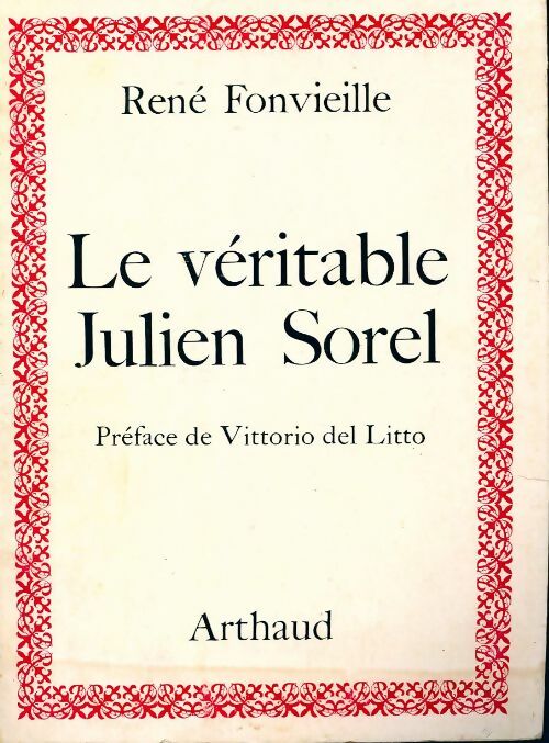 Livrenpoche : Le véritable Julien Sorel - René Fonvieille - Livre