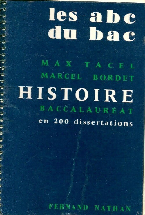 Livrenpoche : Histoire baccalauréat en 200 dissertations - Max Tacel - Livre