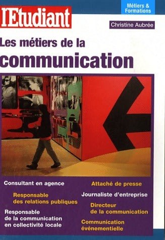 Livrenpoche : Les métiers de la communication - Christine Aubrée - Livre