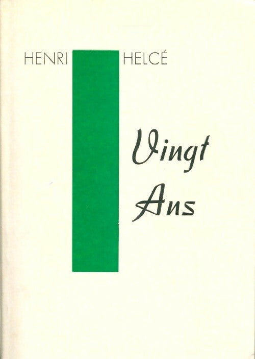 Livrenpoche : Vingt ans - Henri Helcé - Livre