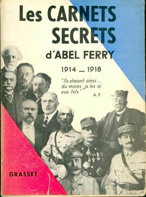 Les carnets secrets d'Abel Ferry (1914-1918) - Abel Ferry - Livre