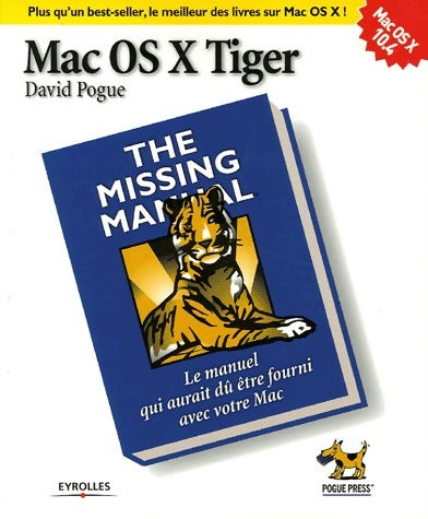 Livrenpoche : Mac OS X Tiger. The missing manual - David Pogue - Livre