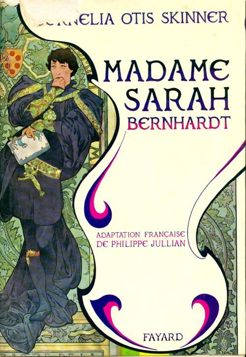 Livrenpoche : Madame Sarah Bernhardt - Cornelia Otis Skinner - Livre